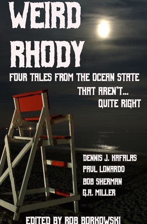 Horror story collection Weird Rhody is available in ebook form on Amazon.com for $2.99.