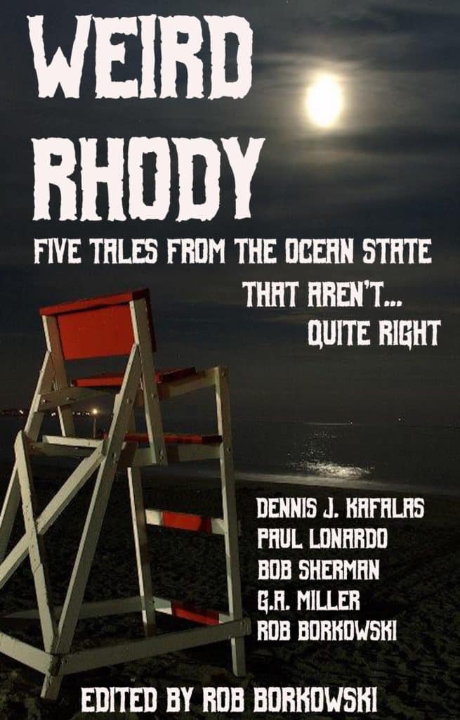 Horror story collection Weird Rhody is available in ebook form on Amazon.com for $2.99.